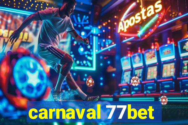 carnaval 77bet